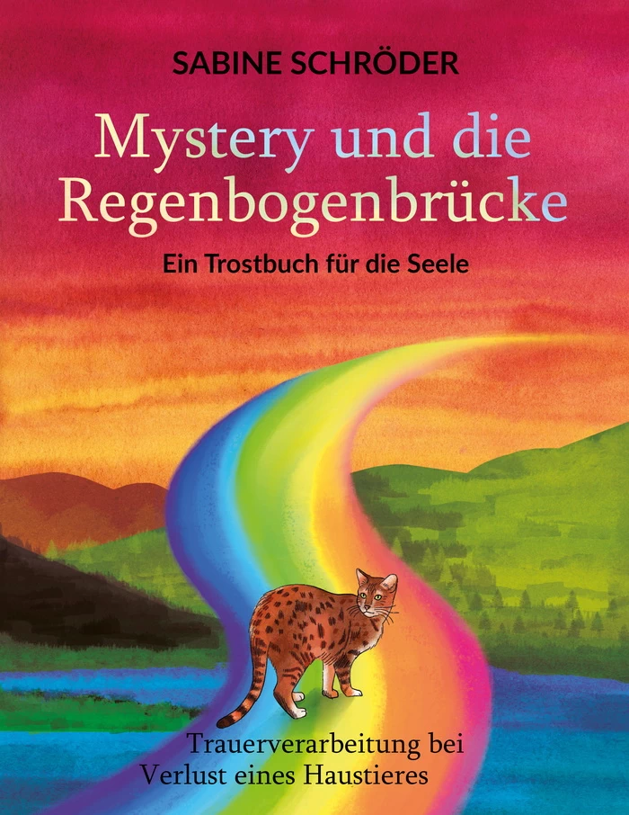 Mystery und die Regenbogenbrücke Mystery und die Regenbogenbrücke – Buchcover